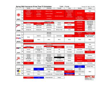 7 p.m[removed]p.m.  Spring 2004 Vancouver Prime Time TV Schedules Monday  7