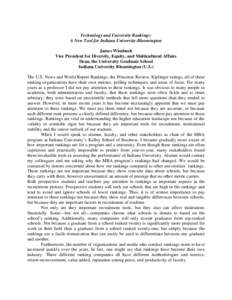 Technology and University Rankings: A New Tool for Indiana University-Bloomington James Wimbush Vice President for Diversity, Equity, and Multicultural Affairs Dean, the University Graduate School Indiana University Bloo