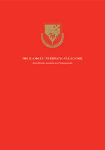 The Kilmore International School Excellentia Academica Persequenda Welcome  Like many of its students and teachers,