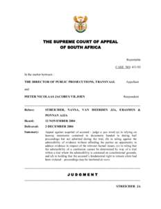 THE SUPREME COURT OF APPEAL OF SOUTH AFRICA Reportable CASE NO: [removed]In the matter between : THE DIRECTOR OF PUBLIC PROSECUTIONS, TRANSVAAL