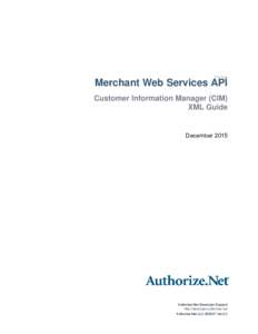 Title Page  Merchant Web Services API Customer Information Manager (CIM) XML Guide