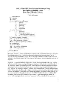 Civil, Construction, and Environmental Engineering Collection Development Policy Iowa State University Library Table of Contents I. General Purpose II. Profession