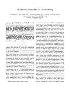 On Subnormal Floating Point and Abnormal Timing Marc Andrysco,1 David Kohlbrenner,1 Keaton Mowery,1 Ranjit Jhala, Sorin Lerner, and Hovav Shacham Department of Computer Science and Engineering University of California, S