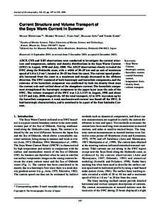Journal of Oceanography, Vol. 62, pp. 197 to 205, 2006  Current Structure and Volume Transport of the Soya Warm Current in Summer M ASAJI MATSUYAMA1*, MAKIKO WADAKA1, TAIZO ABE1, MASAAKI AOTA 2 and YOSHIO K OIKE1 1