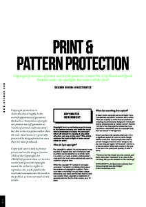 Print & pattern protection W W W . A T F M A G . C O M Copyright protection of prints and textile patterns: Cotton On, City Beach and Quick Fashion under the spotlight, but what’s all the fuss?