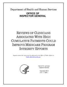Department of Health and Human Services OFFICE OF INSPECTOR GENERAL REVIEWS OF CLINICIANS ASSOCIATED WITH HIGH