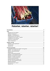 Rabarber, rabarber, rabarber! Introduktion _____________________________________________________________ 5 Saft ____________________________________________________________________ 6 Rabarbersaft med nejlikor ___________