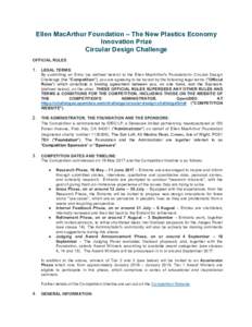 Ellen MacArthur Foundation – The New Plastics Economy Innovation Prize Circular Design Challenge OFFICIAL RULES  1.