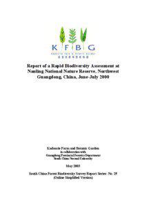 Report of a Rapid Biodiversity Assessment at Nanling National Nature Reserve, Northwest Guangdong, China, June-July 2000