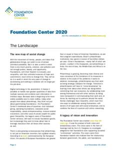 Foundation Center[removed]Join the conversation at 2020.foundationcenter.org The Landscape The new map of social change