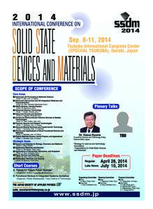 Short Courses  Short Courses for young researchers and students, will be held on 8 September 2014, the first day of SSDM2014 A. Trends for Future Power Devices