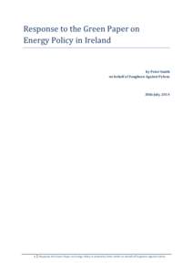 Response to the Green Paper on Energy Policy in Ireland by Peter Smith on behalf of Faugheen Against Pylons