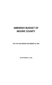 AMENDED BUDGET OF MOORE COUNTY FOR THE YEAR ENDING SEPTEMBER 30, 2009  ON SEPTEMBER 22, 2008
