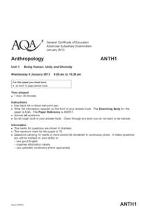 General Certificate of Education Advanced Subsidiary Examination January 2013 Anthropology	 Unit 1