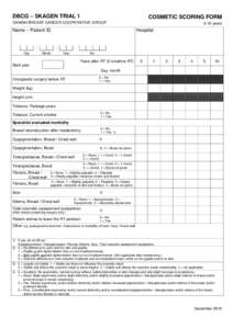 DBCG – SKAGEN TRIAL 1  COSMETIC SCORING FORM DANISH BREAST CANCER COOPERATIVE GROUP