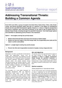 Seminar report Addressing Transnational Threats: Building a Common Agenda From[removed]June 2014, a group of experts from East Africa, South Africa, China, India, Brazil, Turkey, and several European states took part in a 