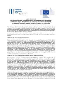 Joint statement by Joaquín Almunia, European Union Commissioner for Competition, and Werner Hoyer, President of the European Investment Bank (EIB), on State aid matters in relation to the activities of the EIB Group The