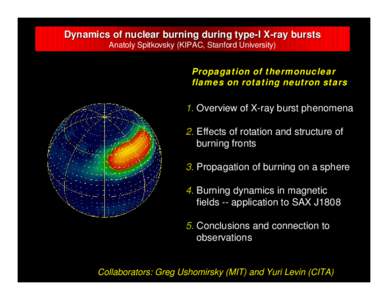 Dynamics of nuclear burning during type-I X-ray bursts Anatoly Spitkovsky (KIPAC, Stanford University) Propagation of thermonuclear flames on rotating neutron stars