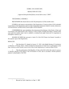 AG/RES[removed]XXXIX-O/09) RESOLUTION ON CUBA (Approved during the third plenary session held on June 3, [removed]THE GENERAL ASSEMBLY, RECOGNIZING the shared interest in the full participation of all the member states;
