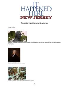 Alexander Hamilton and New Jersey Image Credits Video of Alexander Hamilton historic marker in Weehawken, NJ and the Paterson Falls by Joe Conlon for PCK Media.