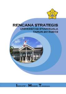 RENCANA STRATEGIS UNIVERSITAS SYIAH KUALA TAHUNINOVATIF – MANDIRI Terkemuka -