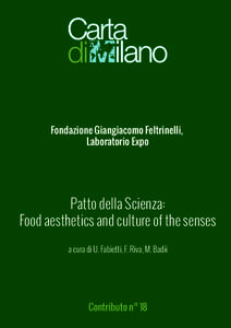 Fondazione Giangiacomo Feltrinelli, Laboratorio Expo Patto della Scienza: Food aesthetics and culture of the senses a cura di U. Fabietti, F. Riva, M. Badii