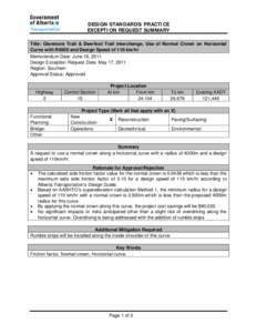 DESIGN STANDARDS/PRACTICE EXCEPTION REQUEST SUMMARY Title: Glenmore Trail & Deerfoot Trail Interchange, Use of Normal Crown on Horizontal Curve with R4000 and Design Speed of 110 km/hr Memorandum Date: June 16, 2011 Desi