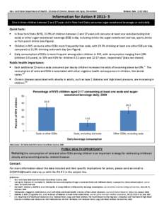 Information for Action # 2011-5: One in three children between 2 and 17 years old in New York State consumes sugar-sweetened beverages or soda daily.