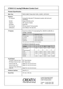 CTX918 V.2 analogTV/Modem Combo Card Product Specification Main Chip FMD1216ME, Philips SAA7134HL, SV92PL, CSP1034S