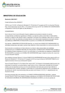 MINISTERIO DE EDUCACIÓN Resolución 3400-E/2017 Ciudad de Buenos Aires, VISTO la Ley N° 24.521, la Resolución Ministerial N° 1723 de fecha 27 de agosto de 2013, los Acuerdos Plenarios Nros. 122 de fecha 28