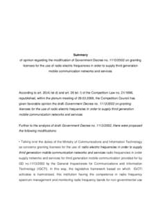 Summary of opinion regarding the modification of Government Decree no[removed]on granting licenses for the use of radio electric frequencies in order to supply third generation mobile communication networks and servic