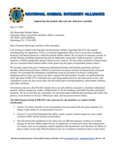 Supporting the people who care for America’s animals  May 27, 2008 The Honorable Michael Hanna Chairman, House Agriculture and Rural Affairs Committee 302 Main Capitol Building