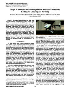 2014 IEEE/RSJ International Conference on Intelligent Robots and Systems (IROS[removed]September 14-18, 2014, Chicago, IL, USA Design of Hands for Aerial Manipulation: Actuator Number and Routing for Grasping and Perching