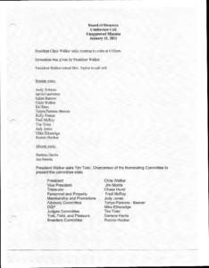 Board of Directors Conference Call Unapproved Minutes January 11, 2011 President Chris Walker calls meeting to order at 6:03pm.