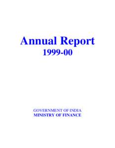 Annual Report[removed]GOVERNMENT OF INDIA MINISTRY OF FINANCE