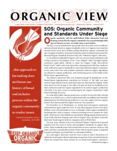 O RG A N I C V I E W A publication of the Organic Consumers Association · www.organicconsumers.org · Membership Update · Autumn 2005 SOS: Organic Community and Standards Under Siege