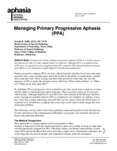 Published: NAA E-Bulletin May 2, 2005 Managing Primary Progressive Aphasia (PPA) Joseph R. Duffy, Ph.D., BC-NCD