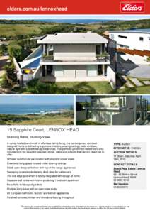 elders.com.au/lennoxhead  15 Sapphire Court, LENNOX HEAD Stunning Home, Stunning Views A rarely rivalled benchmark in effortless family living, this contemporary architect designed home is defined by expansive interiors,