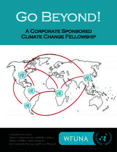 Go Beyond! A Corporate Sponsored Climate Change Fellowship Columbia University School of International and Public Affairs