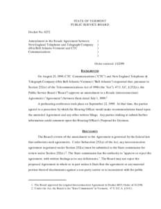 STATE OF VERMONT PUBLIC SERVICE BOARD Docket No[removed]Amendment to the Resale Agreement between New England Telephone and Telegraph Company d/b/a Bell Atlantic-Vermont and CTC