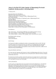 Adress by the Hon SW Lubisi: Speaker of Mpumalanga Provincial Legislature during members welcoming dinner 17 February 2011 Honourable Premier Mr. DD Mabuza, Honourable Deputy Speaker Mrs VS Siwela, Chairperson of the Hou