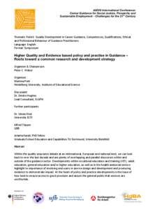 IAEVG International Conference: Career Guidance for Social Justice, Prosperity and Sustainable Employment - Challenges for the 21st Century Thematic	
  Field	
  6:	
  Quality	
  Development	
  in	
  Career	
  Guid