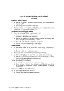 PAPER – 6 : INFORMATION SYSTEMS CONTROL AND AUDIT QUESTIONS Information Systems Concepts 1.  (a) What do you mean by a Transaction Processing System (TPS)? Explain important