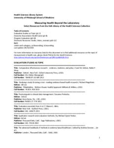 Health Sciences Library System University of Pittsburgh School of Medicine Measuring Health Beyond the Laboratory Select Resources from the Falk Library of the Health Sciences Collection Table of Contents