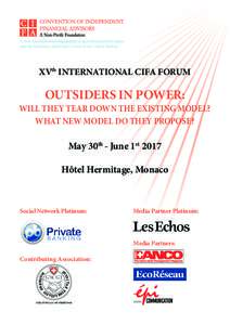 XVth INTERNATIONAL CIFA FORUM  OUTSIDERS IN POWER: WILL THEY TEAR DOWN THE EXISTING MODEL? WHAT NEW MODEL DO THEY PROPOSE?