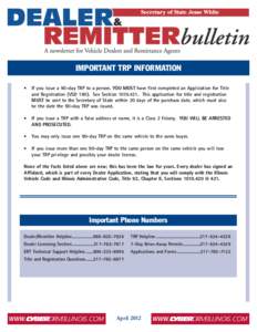 IMPORTANT TRP INFORMATION • If you issue a 90-day TRP to a person, YOU MUST have first completed an Application for Title and Registration (VSD[removed]See Section[removed]This application for title and registration MU