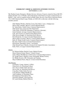 EMERGENCY MEDICAL SERVICES ADVISORY COUNCIL SEPTEMBER 23, 2010 The Pinellas County Emergency Medical Services Advisory Council, created by House Bill 995, Chapter[removed], Laws of Florida, and by Resolution of the Board o