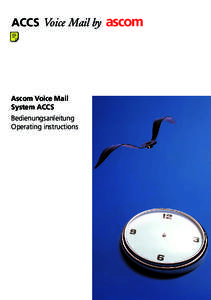 ACCS Voice Mail by a  Ascom Voice Mail System ACCS Bedienungsanleitung Operating instructions