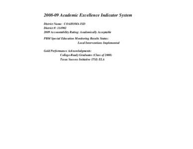 [removed]Academic Excellence Indicator System District Name: COAHOMA ISD District #: [removed]Accountability Rating: Academically Acceptable PBM Special Education Monitoring Results Status: Local Interventions Implemen