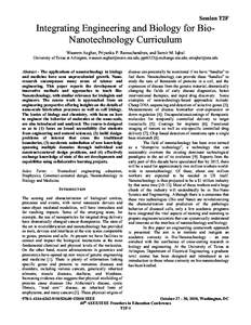 Session T2F  Integrating Engineering and Biology for BioNanotechnology Curriculum Waseem Asghar, Priyanka P. Ramachandran, and Samir M. Iqbal University of Texas at Arlington, [removed], ppr6333@exchange